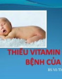 Bài giảng Thiếu vitamin A và bệnh của mắt - BS. Võ Thành Liên