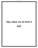 Mẹo chăm sóc bé dưới 4 tuổi