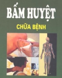 Bấm huyệt chữa bệnh (Chương 1)