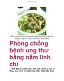 Phòng chống bệnh ung thư bằng nấm linh chi