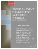 Bài thuyết trình đề tài : Iphone 5 - Event planning for launching product