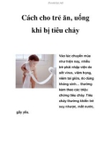 Cách cho trẻ ăn, uống khi bị tiêu chảy V