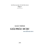 Giáo trình Giải phẫu dược: Phần 1 - Trường ĐH Võ Trường Toản