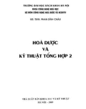 Kỹ thuật tổng hợp Hóa dược 2: Phần 1