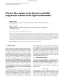 Báo cáo hóa học: Efﬁcient Alternatives to the Ephraim and Malah Suppression Rule for Audio Signal Enhancement