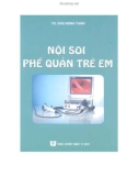 Kỹ thuật Nội soi phế quản trẻ em: Phần 1