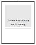 Vitamin B8 và những lưu ý khi dùng