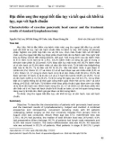 Đặc điểm ung thư ngoại tiết đầu tụy và kết quả cắt khối tá tụy, nạo vét hạch chuẩn