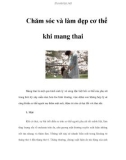 Chăm sóc và làm đẹp cơ thể khi mang thai