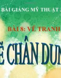 Bài giảng Vẽ tranh: Vẽ chân dung - Mỹ thuật 3 - GV.Bùi Vũ Cầu