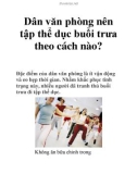 Dân văn phòng nên tập thể dục buổi trưa theo cách nào?