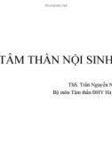 Bài giảng Tâm thần nội sinh - ThS. Trần Nguyễn Ngọc