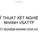 KỸ THUẬT XÉT NGHIỆM NHANH VSATTP - HÓA