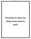 Dự phòng các phản ứng không mong muốn do thuốc