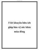 5 lời khuyên hữu ích giúp bảo vệ sức khỏe mùa đông