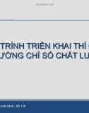 Bài giảng Quá trình triển khai thí điểm đo lường chỉ số chất lượng