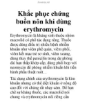 Khắc phục chứng buồn nôn khi dùng erythromycin