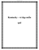 Kentucky - vẻ đẹp miền quê