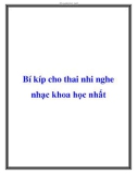 Bí kíp cho thai nhi nghe nhạc khoa học nhất