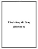 Tắm không khí đúng cách cho bé