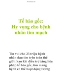 Tế bào gốc: Hy vọng cho bệnh nhân tim mạch