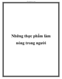 Những thực phẩm làm nóng trong người