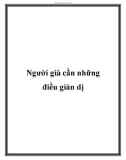 Người già cần những điều giản dị