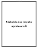 Cách chữa đau lưng cho người cao tuổi