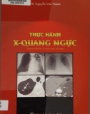 Sổ tay Thực hành X-Quang ngực: Phần 1