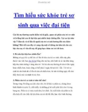 Tìm hiểu sức khỏe trẻ sơ sinh qua việc đại tiện