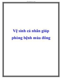 Vệ sinh cá nhân giúp phòng bệnh mùa đông