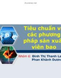 Bài thuyết trình Bào chế và sinh dược học: Tiêu chuẩn và các phương pháp sản xuất viên bao