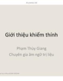 Bài giảng Trị liệu ngôn ngữ: Giới thiệu khiếm thính - Phạm Thùy Giang