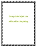 Sưng chân bệnh của nhân viên văn phòng