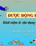 Bài giảng Dược động học - DS. Nguyễn Thị Phương Châm