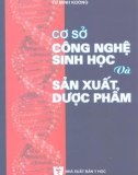 Sản xuất dược phẩm và Cơ sở công nghệ sinh học: Phần 1