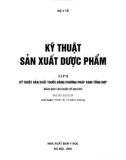 Công nghệ sản xuất dược phẩm: Phần 1