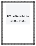 BPA – mối nguy hại cho sức khỏe trẻ nhỏ