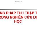 PHƯƠNG PHÁP THU THẬP THÔNG TIN TRONG NGHIÊN CỨU DỊCH TỄ HỌC