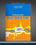 hướng dẫn đọc điện tim (tái bản lần thứ mười một có sửa chữa): phần 1