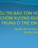 ĐIỀU TRỊ BẢO TỒN HOẠI TỬ CHỎM XƯƠNG ĐÙI VÔ TRÙNG Ở TRẺ EM