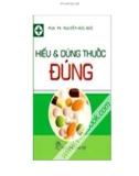 hiểu và dùng thuốc an toàn