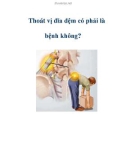 Thoát vị đĩa đệm có phải là bệnh không?