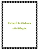 9 bí quyết bỏ túi cho mẹ có bé biếng ăn