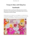 Trang trí đám cưới bằng hoa handmade