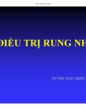 Bài giảng Điều trị rung nhĩ - TS. Tôn Thất Minh