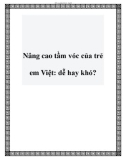 Nâng cao tầm vóc của trẻ em Việt: dễ hay khó?