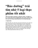 'Bảo dưỡng' trái tim nhờ 5 loại thực phẩm tốt nhất