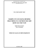 Tóm tắt Luận án tiến sĩ Kinh tế: Nghiên cứu xây dựng mô hình hoạt động của Tập đoàn dầu khí quốc gia ở Việt Nam