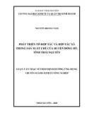 Luận văn Thạc sĩ theo định hướng ứng dụng: Phát triển tổ hợp tác và hợp tác xã trong sản xuất chè của huyện Đồng Hỷ, tỉnh Thái Nguyên